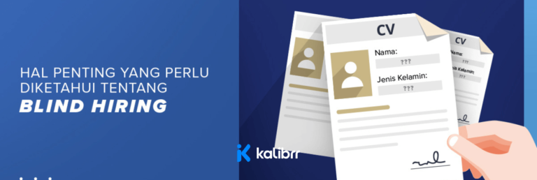 Hal Penting Yang Perlu Diketahui Tentang Blind Hiring Kalibrr Blog