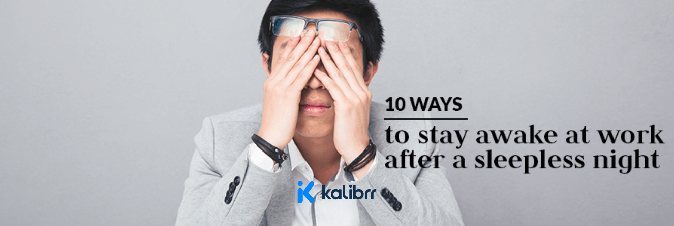 10-ways-to-stay-awake-at-work-after-a-sleepless-night