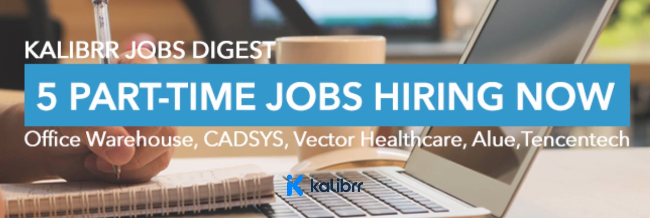 enjoy-more-free-time-with-these-5-part-time-jobs-hiring-now-kalibrr-blog