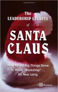 The-Leadership-Secrets-of-Santa-Claus-by-Eric-Harvey-191x300