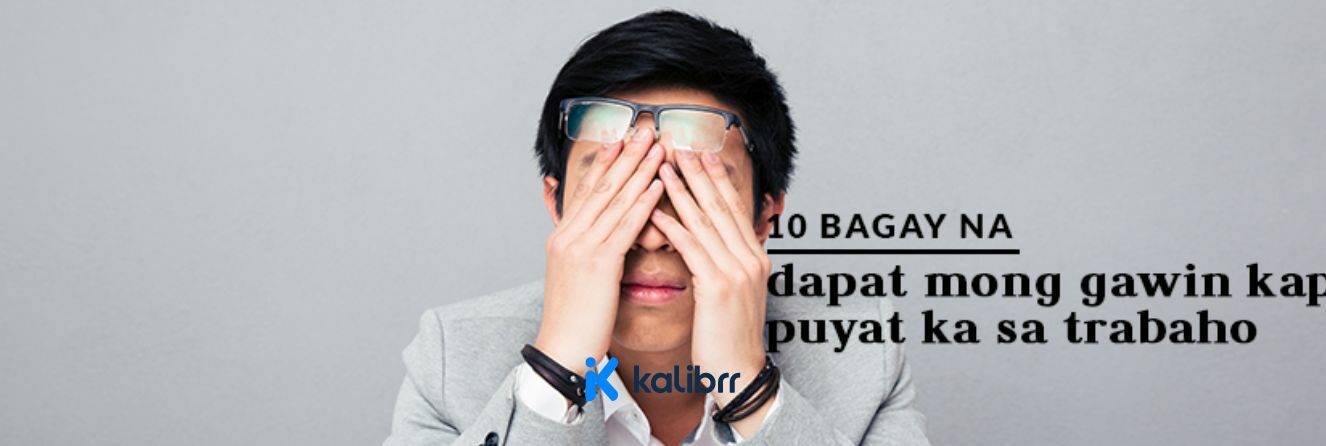 10 Bagay Na Dapat Mong Gawin Kapag Puyat Ka Sa Trabaho 9088