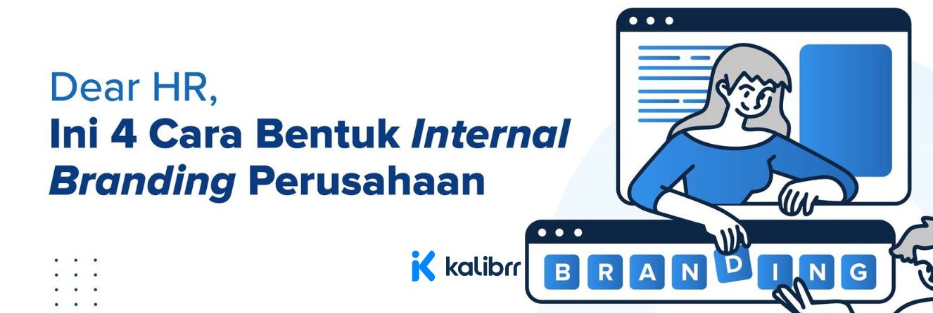 Dear HR, Ini 4 Cara Bentuk Internal Branding Perusahaan