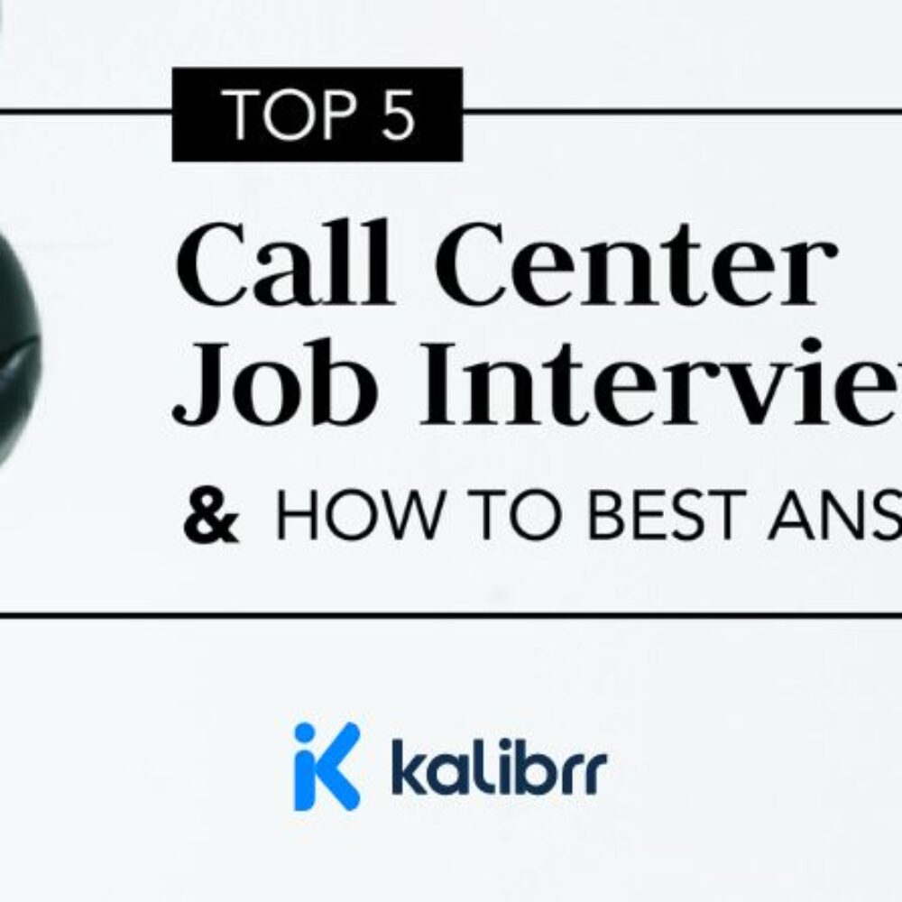 top-5-call-center-job-interview-questions-and-how-to-best-answer-them