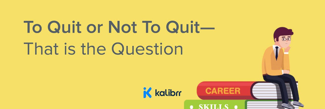 to-quit-or-not-to-quit-that-is-the-question